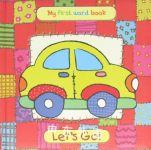 Let's Go Baby's First Word Book North Paradde Publishing Ltd