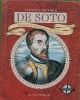 De Soto: Hernando de Soto Explores the Southeast