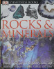 Rocks and Minerals (Eyewitness)