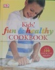 Kids\' Fun and Healthy Cookbook