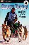 Snow Dogs! Racers of the North？ Ian Whitelaw