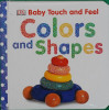 Colors and Shapes (BABY TOUCH & FEEL)