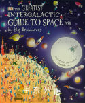 The Greatest Intergalactic Guide to Space Ever Claire Watts
