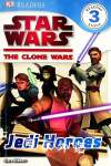 Star Wars: The Clone Wars: Jedi Heroes Clare Hibbert