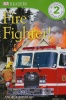 DK Readers L2: Fire Fighter! 