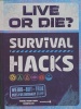 Live Or Die? SURVIVAL HACKS