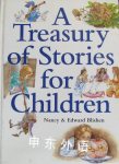 A Treasury of Stories for Children Nancy & Edward Blishen