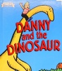 Danny and The Dinosaur 