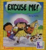 Excuse Me! Being Polite (Kid-to-Kid Books)