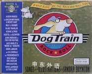 Dog Train: A Wild Ride on the Rock-and-Roll Side Sandra Boynton
