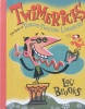 Twimericks: The Book of Tongue Twisting Limericks