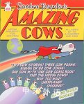 Amazing Cows: Udder Absurdity for Children Sandra Boynton