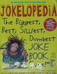 The Biggest Best Silliest Dumbest Joke Book Ever! Ilana Weitzman