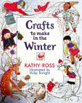 Crafts To Make In The Winter (Crafts for All Seasons) Kathy Ross