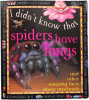 I didn't Know that Spiders have fangs