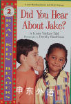 Did You Hear About Jake? (Real Kids Readers) Louise Vitellaro Tidd