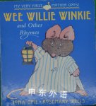 Wee Willie Winkie: and Other Rhymes  Iona Opie