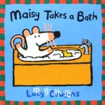 Maisy Takes a Bath Lucy Cousins