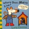 Where Does Maisy Live?: A Lift-the-Flap Book