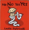 No No Yes Yes Leslie Patricelli board books