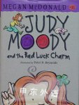 Judy Moody and the Bad Luck Charm  Megan McDonald