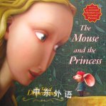 The Tale of Despereaux Movie Tie-In Storybook: The Mouse and the Princess Candlewick Press