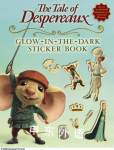 The Tale of Despereaux Movie Tie-In: Glow-in-the-Dark Sticker Book Candlewick Press