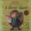 A Heros Quest The Tale of Despereaux Movie Tie-In Storybook