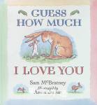 Guess How Much I Love You Sam McBratney