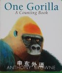 One Gorilla: A Counting Book Anthony Browne