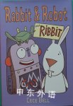 Rabbit and Robot and Ribbit  Cece Bell