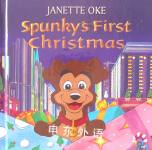Spunky's First Christmas Janette Oke