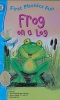 Frog on a Log First Phonics Fun (First Phonics Fun: Level 1)