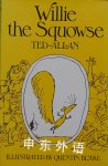 Willie the Squowse: Ted Allan Conor Kerr