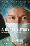 A Nurse's Story Tilda Shalof