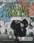 Mysteries of the Cosmic Joker Kathryn Walker