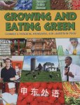 Growing and Eating Green Ruth Owen