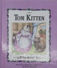 Tom Kitten: A Peter Rabbit Tale