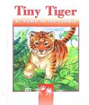 Tiny Tiger AT HOME IN THE JUNGLE JENNIFER BOUDART