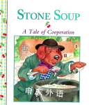 Stone Soup: A Tale of Cooperation Mary Rowitz
