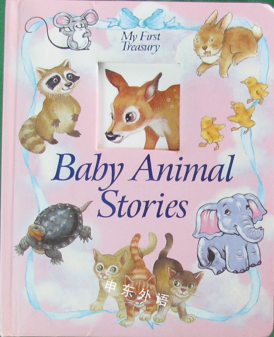 Baby Animal Stories (My First Treasury)_短篇小说集_文学_儿童图书_进口图书_进口书,原版书,绘本书 ...