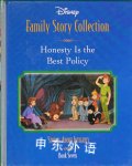Honesty Is the Best Policy: Stories About Integrity (Disney Family Story Collection, 7) Inc. Disney Enterprises