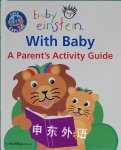 Lets Explore Baby Einstein With Baby A Parents Activity Guide Thomson Delmar Learning