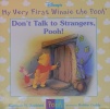 Don Talk to Strangers Pooh!
