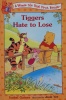 A Winnie the Pooh First Reader : Tiggers Hate to Lose
