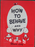 How to Behave and Why  Munro Leaf