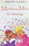 Minnie and Moo Go Dancing Denys Cazet