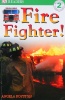 DK Readers: Fire Fighter Level 2: Beginning to Read Alone