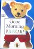 Good morning P.B.Bear!