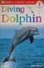 Diving Dolphin DK Readers Level 1: Beginning to Read